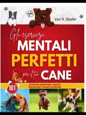cover image of Gli esercizi mentali perfetti per il tuo cane